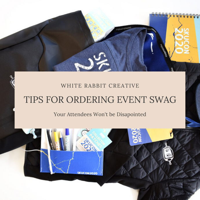 8 Tips for Ordering Event Swag